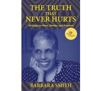Barbara Smith The Truth That Never Hurts 25th Anniversary Edi (Copertina rigida)