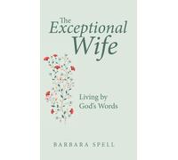 Barbara Spell The Exceptional Wife (Copertina rigida)