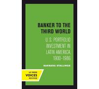 Barbara Stallings Banker to the Third World (Tascabile)