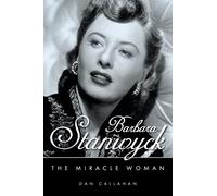 Dan Callahan Barbara Stanwyck (Tascabile) Hollywood Legends Series