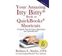 Barbara Starly Your Amazing Itty BittyTM Book of QuickBooks(R) Short (Tascabile)
