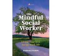 Barbara Starns The Mindful Social Worker (Tascabile)