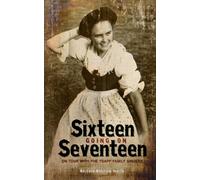 Barbara Stechow Harris Sixteen Going On Seventeen (Tascabile)