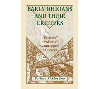 Barbara Stickley Sour Early Ohioans and Their Critters (Tascabile)