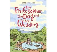 Barbara Stok The Philosopher, the Dog and the Wedding (Tascabile)