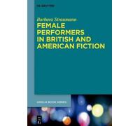 Barbara Strauma Female Performers in British and American Fic (Copertina rigida)