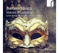 Barbara Strozzi Barbara Strozzi: Voices of Longing - Love Songs... (CD) Album
