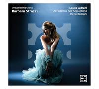 BARBARA STROZZI. VIRTUOSISSIMA SIRENA