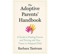 Barbara Tantrum The Adoptive Parents' Handbook (Tascabile)
