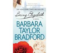 Barbara Taylor Bradford Being Elizabeth (Tascabile) Ravenscar