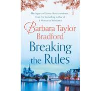 Barbara Taylor Bradford Breaking the Rules (Tascabile) Harte Family Saga