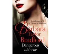 Barbara Taylor Bradford Dangerous to Know (Tascabile)