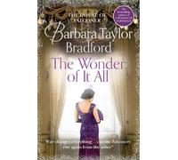 Barbara Taylor Bradford The Wonder of It All (Copertina rigida)
