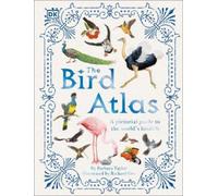 Barbara Taylor The Bird Atlas (Copertina rigida) DK Pictorial Atlases