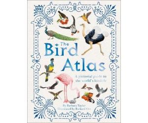 Barbara Taylor The Bird Atlas (Copertina rigida) DK Pictorial Atlases