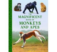 Barbara Taylor The Magnificent Book of Monkeys and Apes (Copertina rigida)