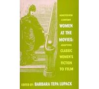 Barbara Tepa Lupack Nineteenth Century Women at the Movies (Copertina rigida)