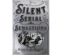 Barbara Tepa Lupack Silent Serial Sensations (Tascabile)