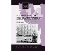Barbara Theriault The 'Conservative Revolutionaries' (Copertina rigida)