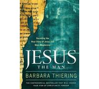 Barbara Thiering Jesus the Man (Tascabile)