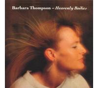 Barbara Thompson - Heavenly Bodies by Barbara Thompson