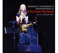 Barbara Thompson's Paraphernalia - A Cry From The Heart (live In London 1987)...
