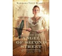 Barbara Tifft Blakey The Angel of Second Street (Tascabile) Enduring Hope