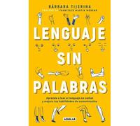 Barbara Tijerina Lenguaje sin palabras / Non-Verbal Language (Tascabile)