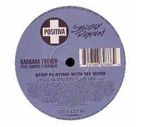 Barbara Tucker - Stop Playing With My Mind