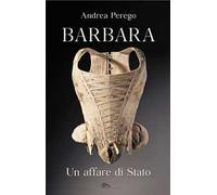 Barbara. Un affare di Stato