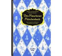 Barbara van den Sp Das Münchener Märchenbuch: Sagen, Legende (Copertina rigida)