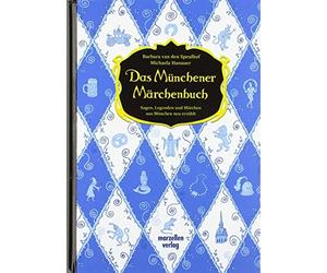 Barbara van den Sp Das Münchener Märchenbuch: Sagen, Legende (Copertina rigida)