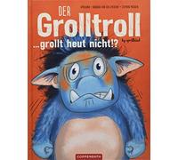 Barbara van den Speulhof Stephan Der Grolltroll ... grollt he (Copertina rigida)
