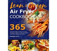 Barbara Veith Lean and Green Air Fryer Cookbook 2021 (Tascabile)