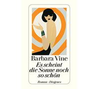 Barbara Vine Re Es scheint die Sonne noch so schön: Ausgezeichnet mi (Tascabile)