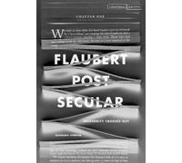 Barbara Vinken Flaubert Postsecular (Copertina rigida)