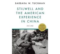 Barbara W. Tuchman Stilwell and the American Experience in China (Tascabile)