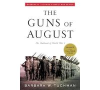 Barbara W. Tuchman The Guns of August (Tascabile)