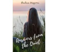 Barbara Waggoner Answers from the Quiet (Tascabile)
