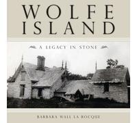 Barbara Wall La Rocque Wolfe Island (Tascabile)