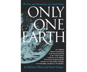 Barbara Ward Jackson René Dubos Only One Earth (Tascabile)
