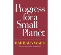 Barbara Ward Progress for a Small Planet (Tascabile)