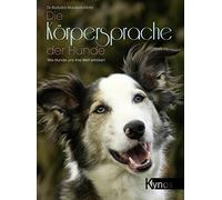 Barbara Wardeck Die Körpersprache der Hunde: Wie Hunde uns ih (Copertina rigida)