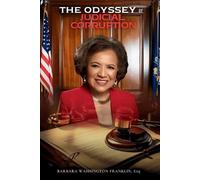 Barbara Washington Franklin The Odyssey of Judicial Corruption (Tascabile)