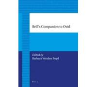 Barbara Weiden Boyd Brill's Companion to Ovid (Tascabile) Classical Studies