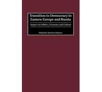 Barbara Wejnert Transition to Democracy in Eastern Europe and (Copertina rigida)