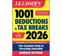 Barbara Weltman J.K. Lasser's 1001 Deductions and Tax Breaks 2026 (Tascabile)