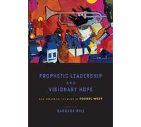 Barbara Will Prophetic Leadership and Visionary Hope (Copertina rigida)
