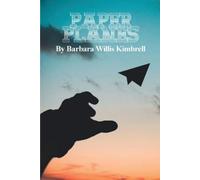 Barbara Willis Kimbrell Paper Planes (Tascabile)