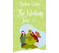 Barbara Winkes The Wishing Tree (Tascabile)